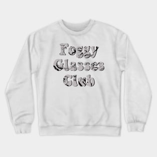 Foggy Glasses Club Crewneck Sweatshirt